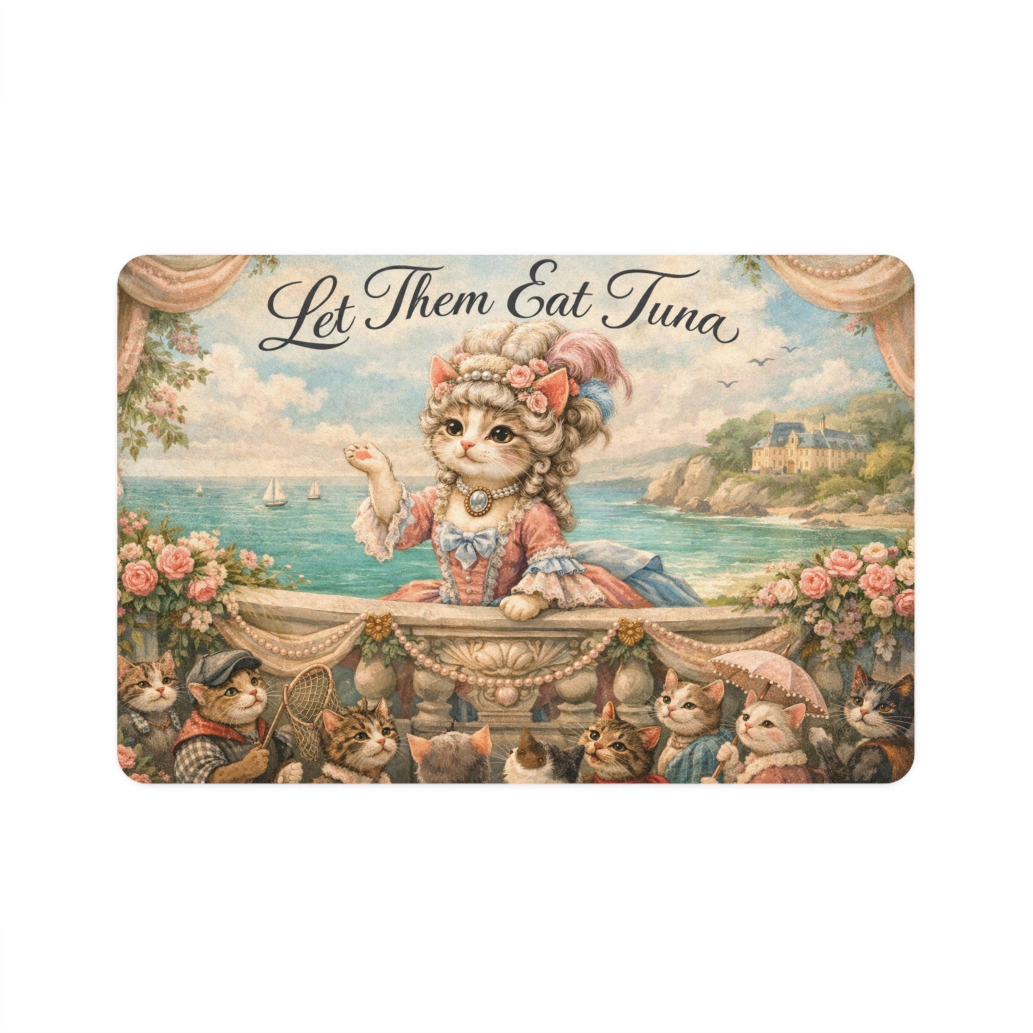 Cat Food Mat - "Let Them Eat Tuna" Marie Catoinette Feeding Mat (12x18)